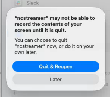 Prompt to quit and reopen ncstreamer — click Quit & Reopen